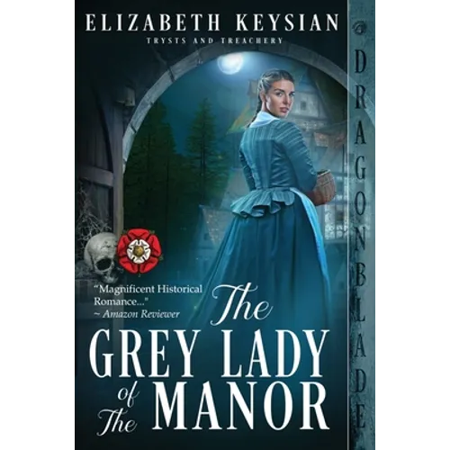 The Grey Lady of the Manor
