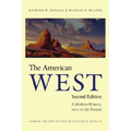 The American West: A Modern History, 1900 to the Present
