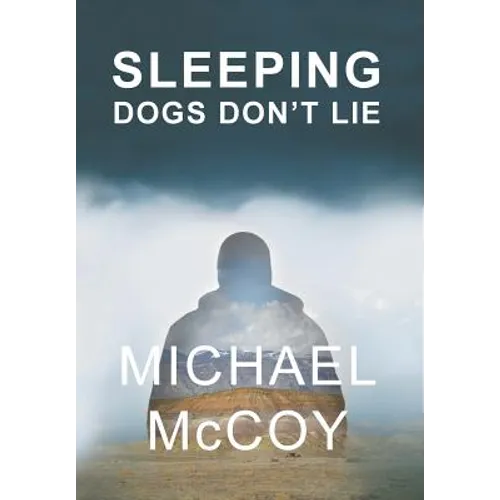 Sleeping Dogs Don't Lie