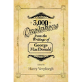 3,000 Quotations from the Writings of George MacDonald