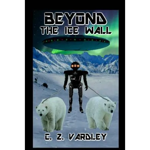 BEYOND the ICE WALL