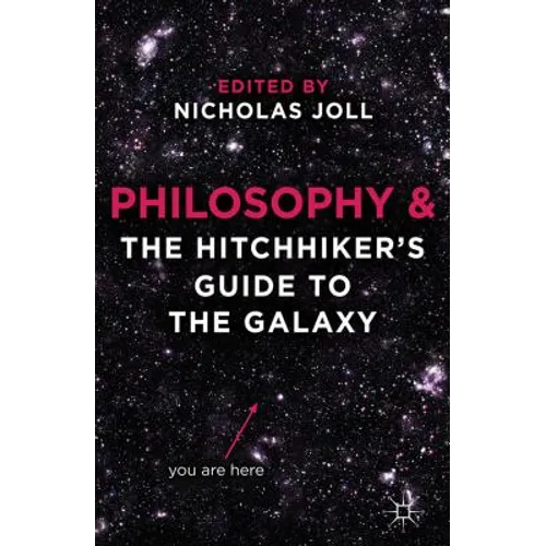 Philosophy and The Hitchhiker's Guide to the Galaxy