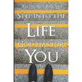 Step Into the Life God Has for You