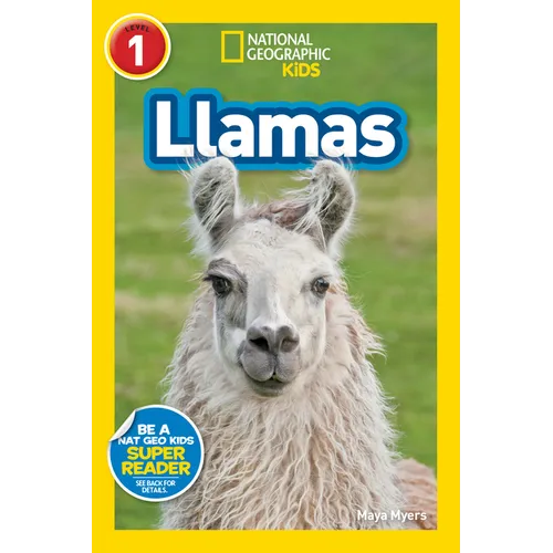 Llamas (National Geographic Kids Readers, Level 1)