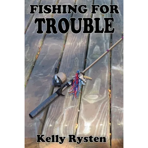 Fishing for Trouble: A Cassidy Adventure Novel