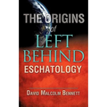 The Origins of Left Behind Eschatology