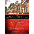 Almost Christmas: A Wesleyan Advent Experience