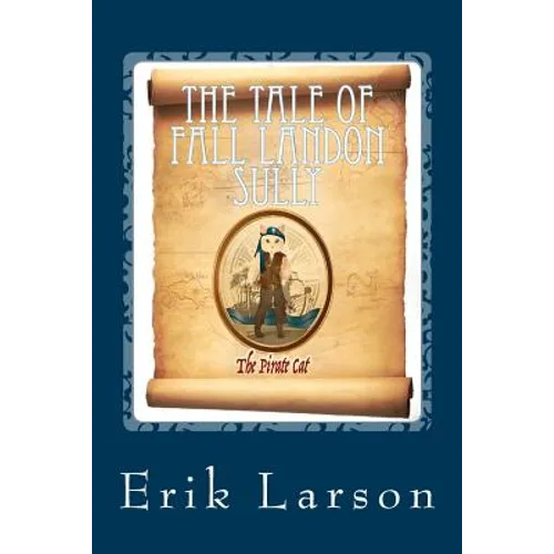 The Tale of Fall Landon Sully: The Pirate Cat
