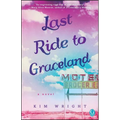 Last Ride to Graceland