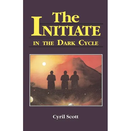 The Initiate in the Dark Cycle