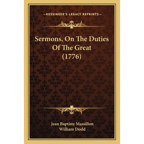 Sermons, On The Duties Of The Great (1776)