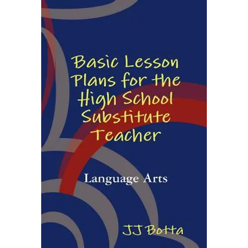 Basic Lesson Plans for the High School Substitute Teacher