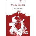 Mary Louise