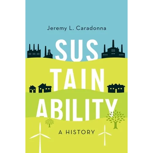 Sustainability: A History