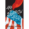 And the Sparrow Fell