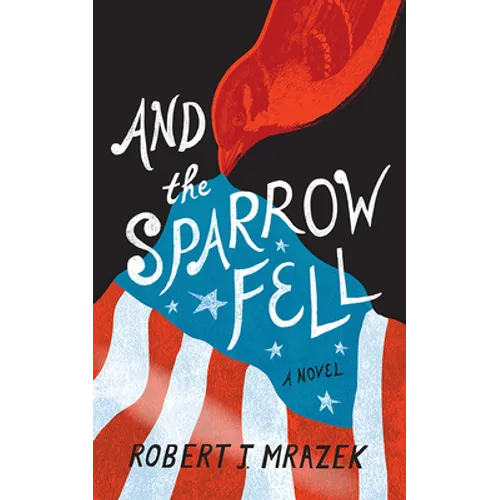 And the Sparrow Fell