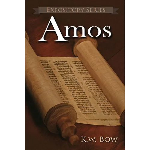 Amos: A Literary Commentary On the Book of Amos