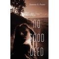 No Good Deed