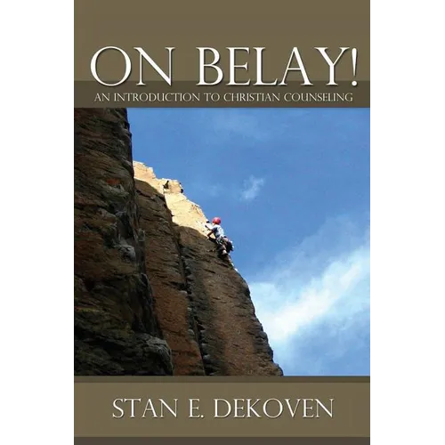 On Belay! an Introduction to Christian Counseling