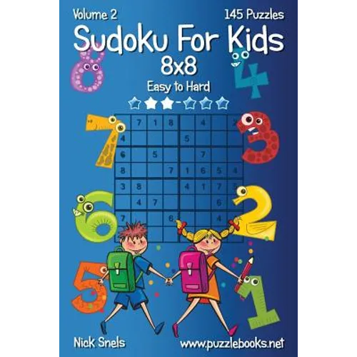 Sudoku For Kids 8x8 - Easy to Hard - Volume 2 - 145 Puzzles