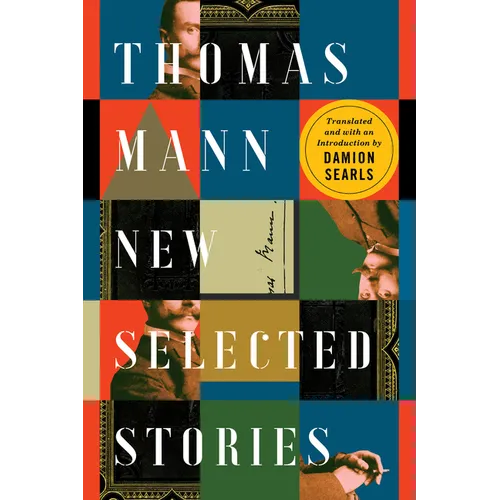 Thomas Mann: New Selected Stories