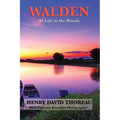 Walden: Reflections on Simple Living and the Natural World (Illustrated Edition)