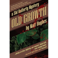 Old Growth: A Sid Rafferty Mystery