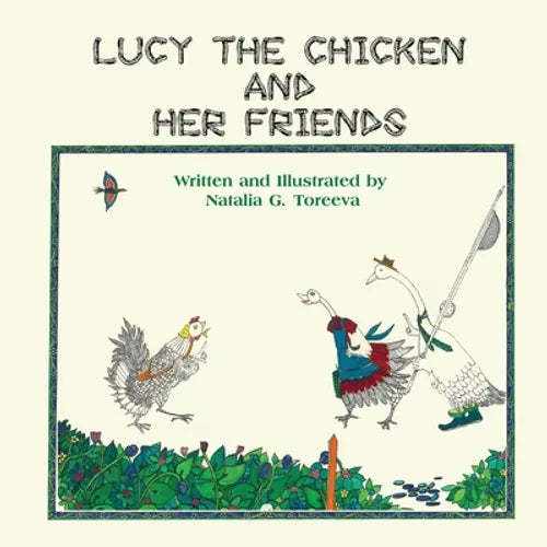 Lucy the Chicken and Her Friends