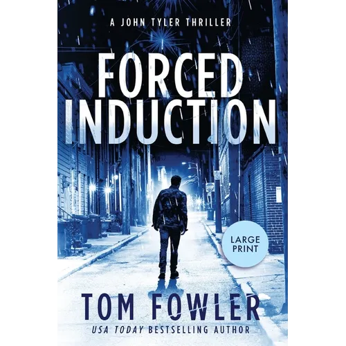 Forced Induction: A John Tyler Thriller