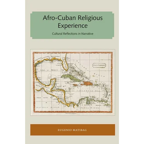 Afro-Cuban Religious Experience: Cultural Reflections in Narrative