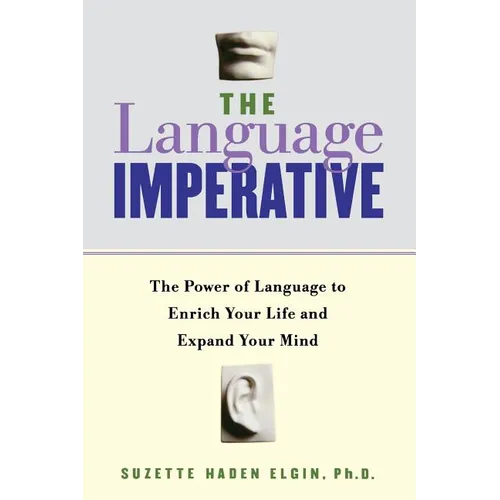 The Language Imperative: How Learning Languages Can Enrich Your Life