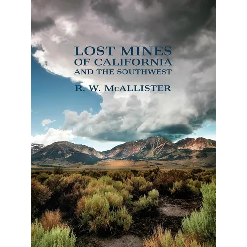Lost Mines of California and the Southwest
