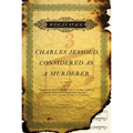 Charles Jessold, Considered as a Murderer