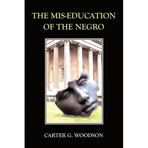 The Mis-Education of the Negro
