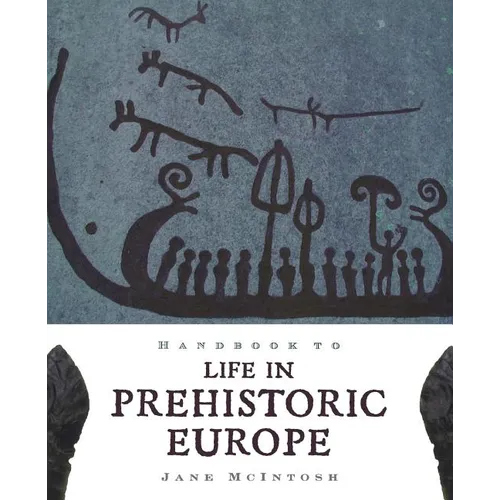 Handbook to Life in Prehistoric Europe