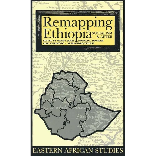 Remapping Ethiopia: Socialism & After
