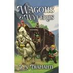 Wagons & Wyverns: A Cozy Fantasy (Fables of Finlestia) - Hardcover