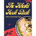 The Khaki Kook Book: A Collection of a Hundred Cheap and Practical Recipes Mostly from Asia
