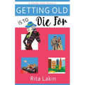 Getting Old Is to Die For