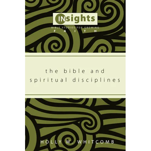 The Bible and Spiritual Disciplines