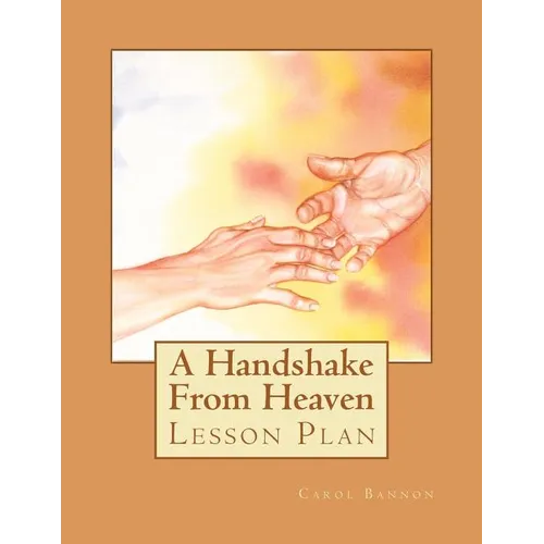 A Handshake From Heaven Lesson Plan
