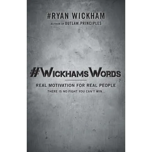 #WickhamsWords: Real Motivation for Real People
