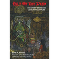 Cult of the Dead and Other Weird and Lovecraftian Tales
