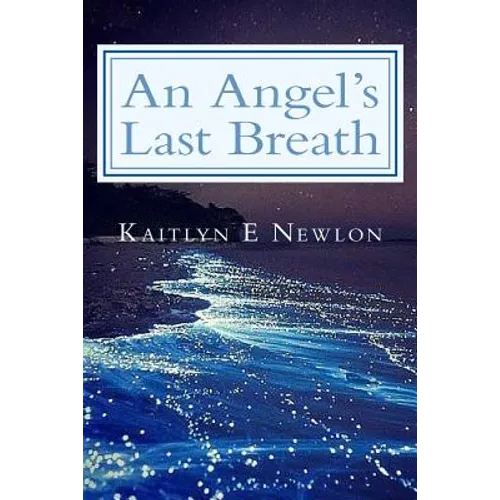 An Angel's Last Breath