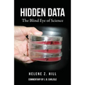 Hidden Data: The Blind Eye of Science