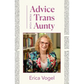 Advice From Your Trans Aunty