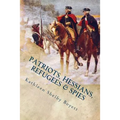 Patriots, Hessians, Refugees & Spies