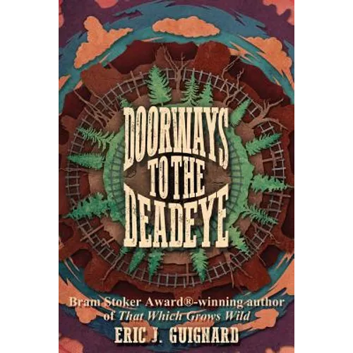 Doorways to the Deadeye