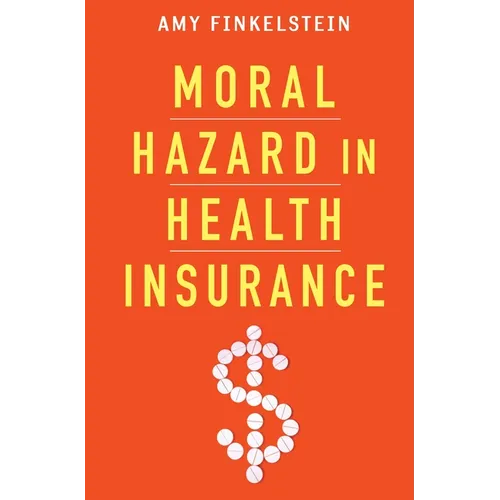 Moral Hazard in Health Insurance