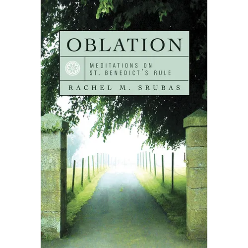 Oblation: Meditations on St. Benedict's Rule